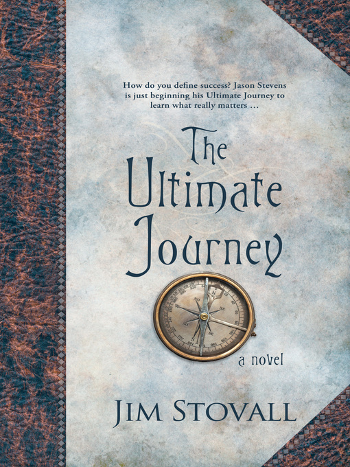Title details for The Ultimate Journey by Jim Stovall - Available